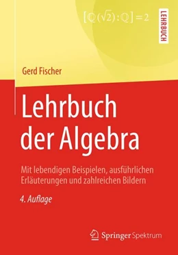 Abbildung von Fischer | Lehrbuch der Algebra | 4. Auflage | 2017 | beck-shop.de