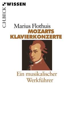 Abbildung von Flothuis, Marius | Mozarts Klavierkonzerte | 2. Auflage | 2008 | 2201 | beck-shop.de