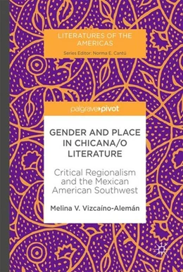 Abbildung von Vizcaíno-Alemán | Gender and Place in Chicana/o Literature | 1. Auflage | 2017 | beck-shop.de