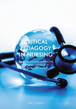 Abbildung von Dyson | Critical Pedagogy in Nursing | 1. Auflage | 2017 | beck-shop.de