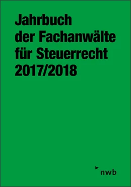 Abbildung von Arbeitsgemeinschaft der Fachanwälte für Steuerrecht (Hrsg.) | Jahrbuch der Fachanwälte für Steuerrecht 2017/2018 | 1. Auflage | 2017 | beck-shop.de