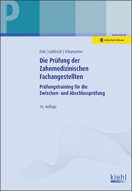 Abbildung von Fink / Goblirsch | Die Prüfung der Zahnmedizinischen Fachangestellten | 16. Auflage | 2017 | beck-shop.de