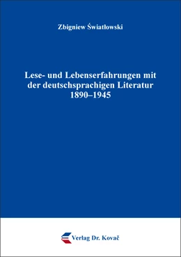 Abbildung von Swiatlowski | Lese- und Lebenserfahrungen mit der deutschsprachigen Literatur 1890–1945 | 1. Auflage | 2017 | 72 | beck-shop.de