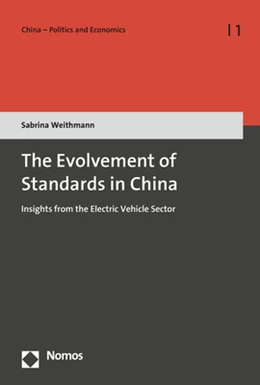 Abbildung von Weithmann | The Evolvement of Standards in China | 1. Auflage | 2018 | Band 1 | beck-shop.de