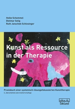 Abbildung von Schemmel / Selig | Kunst als Ressource in der Therapie | 2. Auflage | 2017 | beck-shop.de