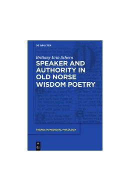 Abbildung von Schorn | Speaker and Authority in Old Norse Wisdom Poetry | 1. Auflage | 2017 | beck-shop.de
