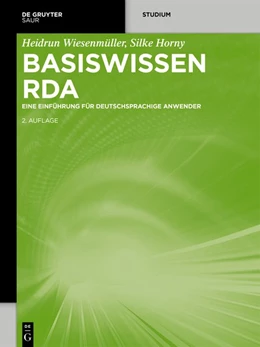 Abbildung von Wiesenmüller / Horny | Basiswissen RDA | 2. Auflage | 2017 | beck-shop.de