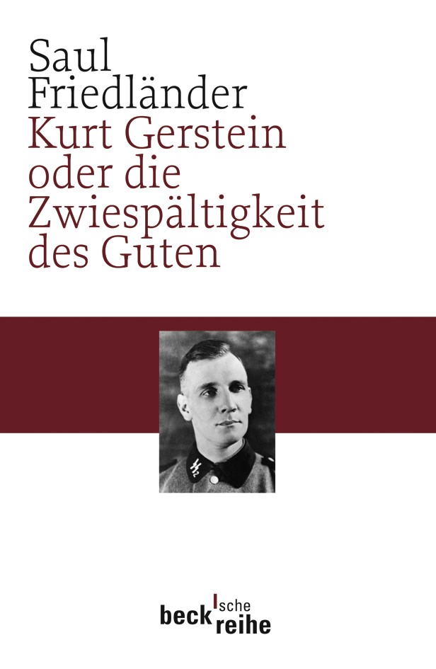 Cover: Friedländer, Saul, Kurt Gerstein oder die Zwiespältigkeit des Guten