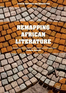 Abbildung von Ibironke | Remapping African Literature | 1. Auflage | 2018 | beck-shop.de