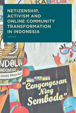 Abbildung von Seto | Netizenship, Activism and Online Community Transformation in Indonesia | 1. Auflage | 2017 | beck-shop.de