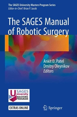 Abbildung von Patel / Oleynikov | The SAGES Manual of Robotic Surgery | 1. Auflage | 2017 | beck-shop.de