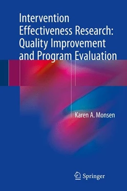 Abbildung von Monsen | Intervention Effectiveness Research: Quality Improvement and Program Evaluation | 1. Auflage | 2017 | beck-shop.de