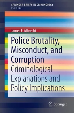 Abbildung von Albrecht | Police Brutality, Misconduct, and Corruption | 1. Auflage | 2017 | beck-shop.de
