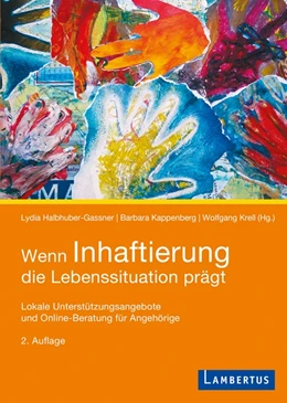 Abbildung von Halbhuber-Gassner / Kappenberg | Wenn Inhaftierung die Lebenssituation prägt | 2. Auflage | 2017 | beck-shop.de
