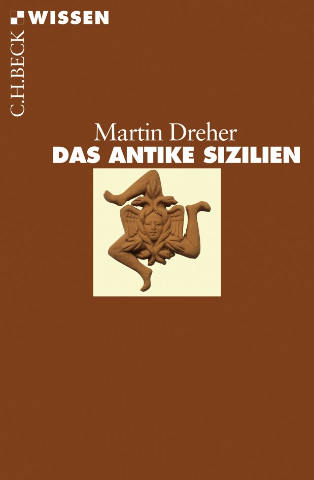 Cover: Dreher, Martin, Das antike Sizilien