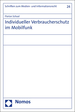 Abbildung von Schaal | Individueller Verbraucherschutz im Mobilfunk | 1. Auflage | 2017 | 24 | beck-shop.de