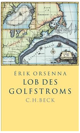 Abbildung von Orsenna, Érik | Lob des Golfstroms | 2. Auflage | 2007 | beck-shop.de