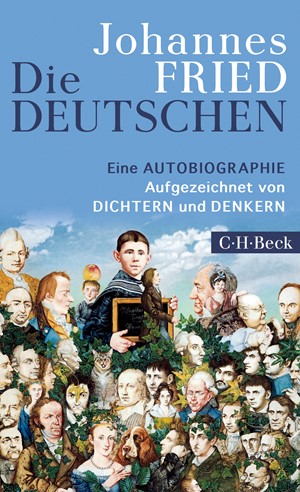 Cover: Johannes Fried, Die Deutschen