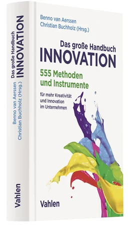 Abbildung von van Aerssen / Buchholz | Das große Handbuch Innovation | 1. Auflage | 2018 | beck-shop.de