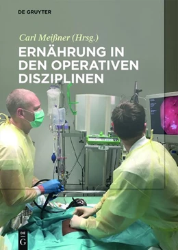 Abbildung von Meißner | Ernährung in den operativen Disziplinen | 1. Auflage | 2017 | beck-shop.de