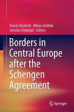 Abbildung von Havlícek / Jerábek | Borders in Central Europe After the Schengen Agreement | 1. Auflage | 2017 | beck-shop.de