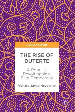 Abbildung von Heydarian | The Rise of Duterte | 1. Auflage | 2017 | beck-shop.de