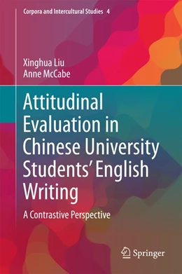 Abbildung von Liu / McCabe | Attitudinal Evaluation in Chinese University Students' English Writing | 1. Auflage | 2017 | beck-shop.de