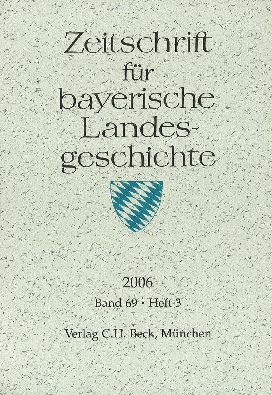Cover:, Zeitschrift für bayerische Landesgeschichte Band 69 Heft 3/2006