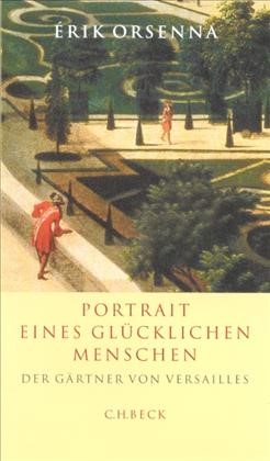 Cover: Orsenna, Érik, Portrait eines glücklichen Menschen