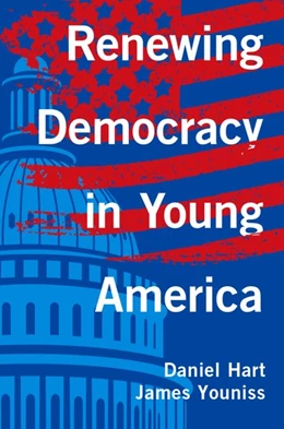 Abbildung von Hart / Youniss | Renewing Democracy in Young America | 1. Auflage | 2017 | beck-shop.de