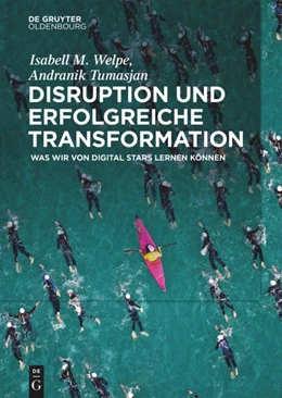 Abbildung von Welpe / Tumasjan | Disruption und erfolgreiche Transformation | 1. Auflage | 2023 | beck-shop.de