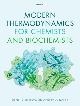 Abbildung von Sherwood / Dalby | Modern Thermodynamics for Chemists and Biochemists | 2. Auflage | 2018 | beck-shop.de