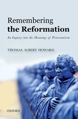 Abbildung von Howard | Remembering the Reformation | 1. Auflage | 2018 | beck-shop.de