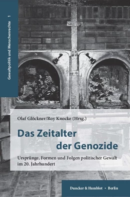 Abbildung von Glöckner / Knocke | Das Zeitalter der Genozide. | 1. Auflage | 2017 | beck-shop.de