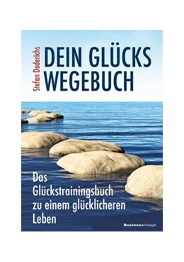 Abbildung von Dederichs | Dein Glückswegebuch | 1. Auflage | 2017 | beck-shop.de
