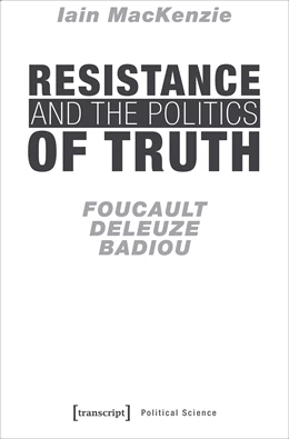 Abbildung von Mackenzie | Resistance and the Politics of Truth | 1. Auflage | 2018 | beck-shop.de