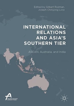 Abbildung von Rozman / Liow | International Relations and Asia's Southern Tier | 1. Auflage | 2017 | beck-shop.de