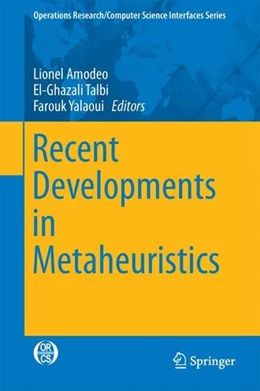 Abbildung von Amodeo / Talbi | Recent Developments in Metaheuristics | 1. Auflage | 2017 | beck-shop.de