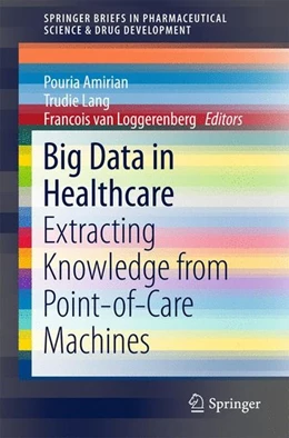 Abbildung von Amirian / Lang | Big Data in Healthcare | 1. Auflage | 2017 | beck-shop.de