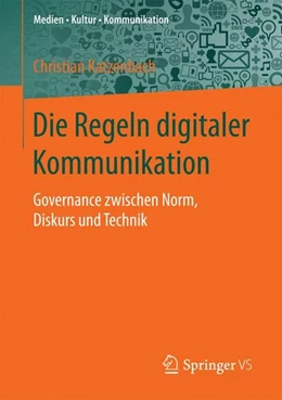 Abbildung von Katzenbach | Die Regeln digitaler Kommunikation | 1. Auflage | 2017 | beck-shop.de