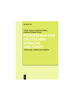 Abbildung von Ammon / Schmidt | Förderung der deutschen Sprache weltweit | 1. Auflage | 2019 | beck-shop.de