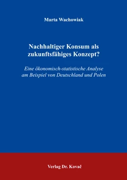 Abbildung von Wachowiak | Nachhaltiger Konsum als zukunftsfähiges Konzept? | 1. Auflage | 2017 | 78 | beck-shop.de