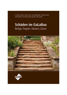 Abbildung von Andres / Curtius | Schäden im GaLaBau - Beläge, Treppen, Mauern, Zäune | 1. Auflage | 2015 | beck-shop.de
