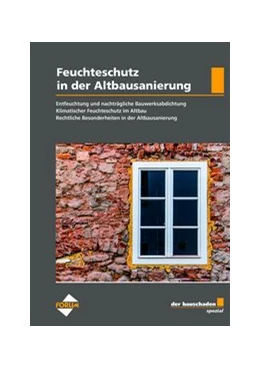Abbildung von Baradiy / Dietze | der bauschaden Spezial Feuchteschutz in der Altbausanierung | 1. Auflage | 2017 | beck-shop.de