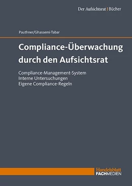 Abbildung von Pauthner / Ghassemi-Tabar | Compliance-Überwachung durch den Aufsichtsrat | 1. Auflage | 2018 | beck-shop.de