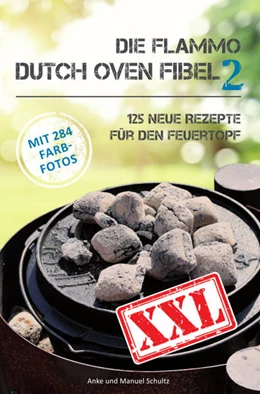 Abbildung von Schultz | Die Flammo Dutch Oven Fibel XXL Band 2 | 1. Auflage | 2017 | beck-shop.de