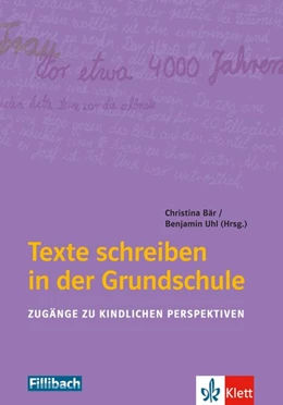 Abbildung von Bär / Uhl | Texte schreiben in der Grundschule | 1. Auflage | 2018 | beck-shop.de