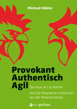 Abbildung von Hübler | Provokant - Authentisch - Agil | 1. Auflage | 2018 | beck-shop.de