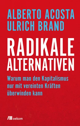 Abbildung von Acosta / Brand | Radikale Alternativen | 1. Auflage | 2018 | beck-shop.de