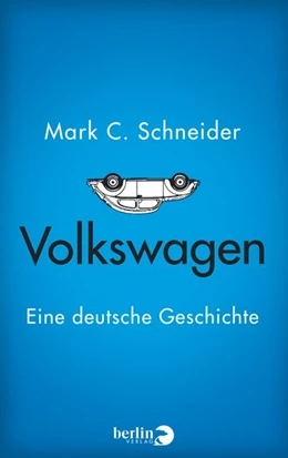 Abbildung von Schneider | Volkswagen | 1. Auflage | 2016 | beck-shop.de